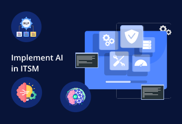 AI for ITSM: Enhancing workflows, service delivery and operational efficiency