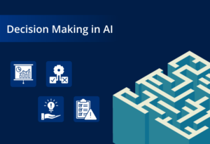 AI decision making