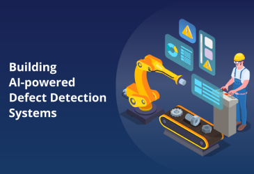 Building AI-powered defect detection systems: Shaping the future of quality control