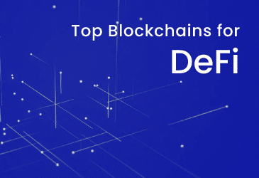 Top Blockchains for DeFi